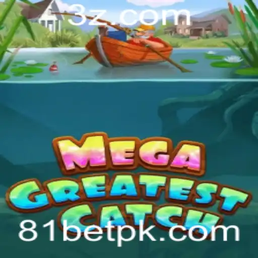 81 bet - Explorando o Mundo de MegaGreatestCatch e a Chave para o Jogo 81 Bet