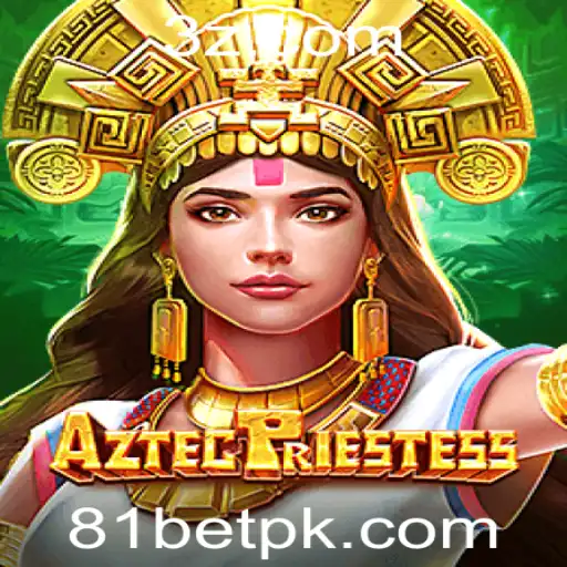 Descubra o Fascinante Mundo de AztecPriestess e a Estratégia 81 Bet