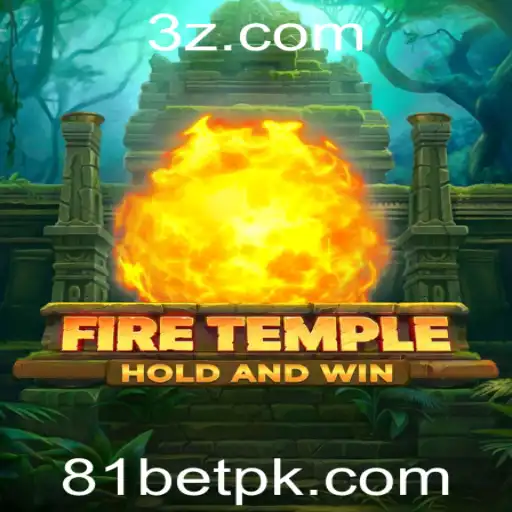 Descubra o Fascinante Mundo de FireTemple: Exploração e Apostas com 81 Bet
